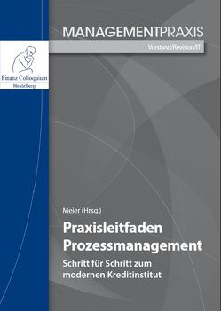 Praxisleitfaden Prozessmanagement von Meier,  Claudia