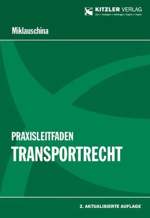 Praxisleitfaden Transportrecht von Miklauschina,  Robert