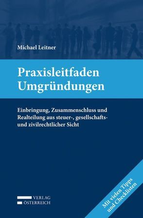 Praxisleitfaden Umgründungen von Leitner,  Michael