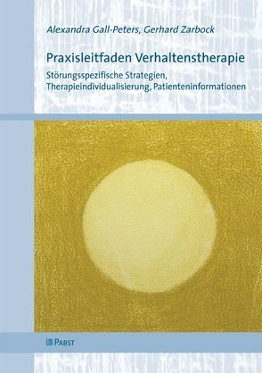 Praxisleitfaden Verhaltenstherapie von Gall-Peters,  Alexandra, Zarbock,  Gerhard