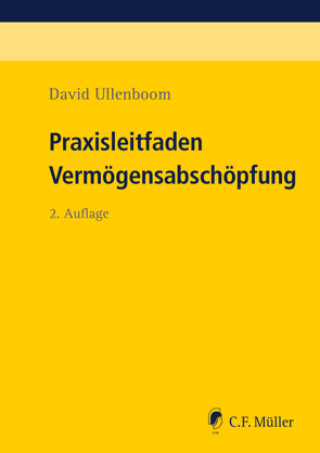 Praxisleitfaden Vermögensabschöpfung von Ullenboom,  David