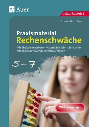 Praxismaterial Rechenschwäche Klassen 5-7 von Sueck,  Ann-Kathrin