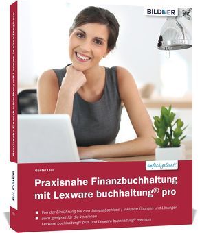 Praxisnahe Finanzbuchhaltung mit Lexware buchhaltung® pro / plus / premium: von Bildner,  Christian, Lenz,  Günter