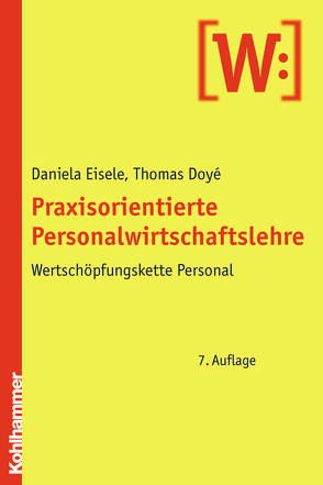 Praxisorientierte Personalwirtschaftslehre von Doyé,  Thomas, Eisele-Wijnbergen,  Daniela