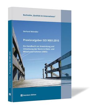 Praxisratgeber ISO 9001:2015 von Weindler,  Gerhard