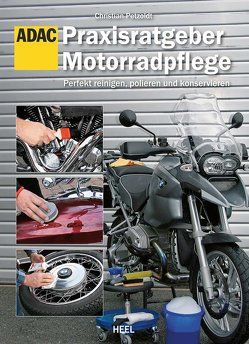 Praxisratgeber Motorradpflege von Petzoldt,  Christian