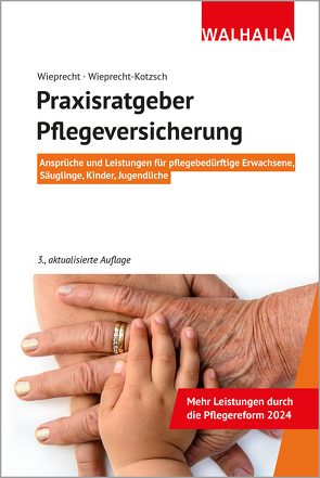 Praxisratgeber Pflegeversicherung von Wieprecht,  André, Wieprecht-Kotzsch,  Annett