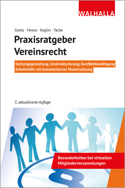 Praxisratgeber Vereinsrecht von Goetz,  Michael, Hesse,  Werner, Koglin,  Erika, Tacke,  Gertrud