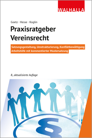 Praxisratgeber Vereinsrecht von Goetz,  Michael, Hesse,  Werner, Koglin,  Erika