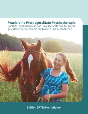 Praxisreihe Pferdegestützte Psychotherapie Band 2 von Gomolla,  Annette