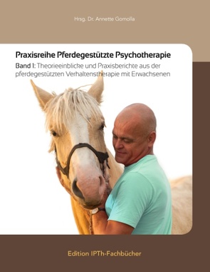 Praxisreihe Pferdegestützte Psychotherapie von Gomolla,  Annette