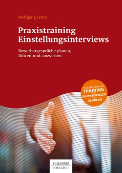 Praxistraining Einstellungsinterviews von Jetter,  Wolfgang