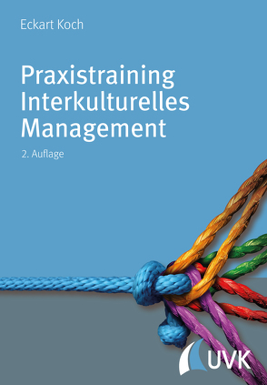 Praxistraining Interkulturelles Management von Koch,  Eckart