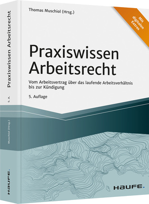 Praxiswissen Arbeitsrecht von Muschiol,  Thomas