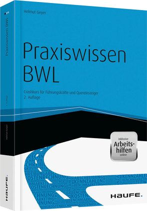 Praxiswissen BWL – inkl. Arbeitshilfen online von Geyer,  Helmut