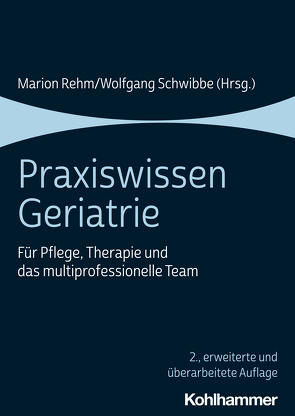 Praxiswissen Geriatrie von Adam-Küllsen,  Birgit, Blank,  Ann-Kathrin, Blase,  Andreas, Brune,  Marianne, Danke,  Dorothee, Friedhoff,  Michaela, Goßen,  Michael, Guntau,  Joachim, Gust,  Jochen, Hanke,  Frank, Heidler,  Maria-Dorothea, Kuphal,  Andrea, Lindner,  Reinhard, Ludewig,  Christel, Mai,  Katja, Meier-Baumgartner,  Hans Peter, Musolf,  Michael, Nielsen,  Dagmar, Niers,  Norbert, Oheim,  Kristina, Papenkordt,  Uwe, Pertzborn,  Marianne, Rehm,  Marion, Richard,  Carlo, Richard,  Monika, Schaade,  Gudrun, Schumann,  Susette, Schwibbe,  Wolfgang, Stiller,  Beate, Tonn,  Peter, Vogel,  Werner, Wittrich,  Anke