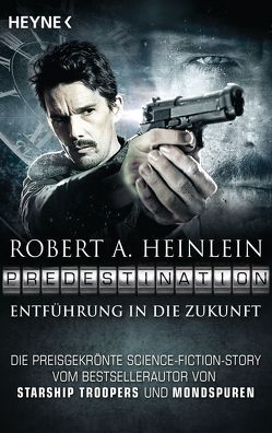 Predestination – Entführung in die Zukunft von Heinlein,  Robert A., Martin,  Alexander