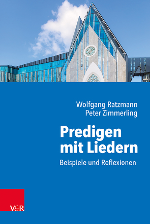 Predigen mit Liedern von Ratzmann,  Wolfgang, Zimmerling,  Peter