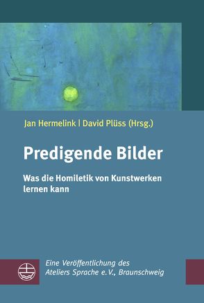 Predigende Bilder von Hermelink,  Jan, Plüss,  David