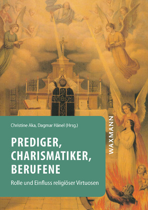 Prediger, Charismatiker, Berufene von Aka,  Christine, Bärsch,  Jürgen, Bischoff,  Christine, Brunner,  Benedikt, Denzinger,  Melanie, Faßhauer,  Vera, Friedreich,  Sönke, Hänel,  Dagmar, Mithans,  Gašper, Ramming,  Jochen, Scharf da Silva,  Inga, Uhlig,  Mirko, Werz,  Joachim, Widmaier,  Jörg