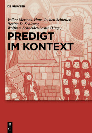 Predigt im Kontext von Mertens,  Volker, Schiewer,  Hans-Jochen, Schiewer,  Regina Dorothea, Schneider-Lastin,  Wolfram