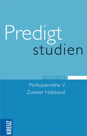 Predigtstudien V/2 von Claussen,  Johann Hinrich, Drehsen,  Volker, Engemann,  Wilfried, Eulenberger,  Klaus, Gräb,  Wilhelm, Roessler,  Dietrich, Roessler,  Roman, Weyel,  Birgit