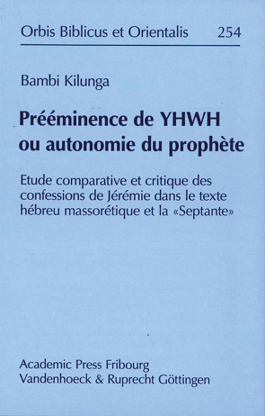 Prééminence de YHWH ou autonomie du prophète von Kilunga,  Godefroid Bambi