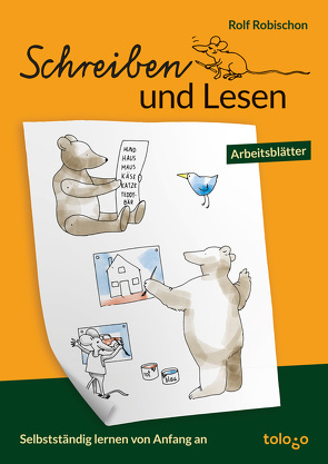 Schreiben und Lesen von Robischon,  Rolf