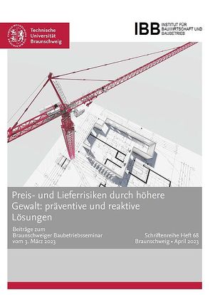 Preis- und Lieferrisiken durch höhere Gewalt: Präventive und reaktive Lösungen von Univ.-Prof. Dr.-Ing. Schwerdtner, ,  Patrick