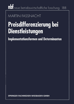 Preisdifferenzierung bei Dienstleistungen von Fassnacht,  Martin