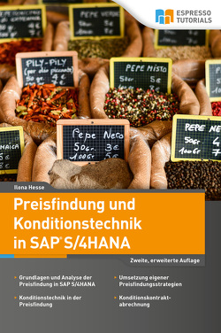 Preisfindung und Konditionstechnik in SAP S/4HANA – 2., erweiterte Auflage von Hesse,  Ilona