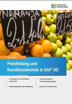 Preisfindung und Konditionstechnik in SAP SD von Bauer,  Ilona