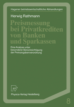 Preismessung bei Privatkrediten von Banken und Sparkassen von Rathmann,  Herwig