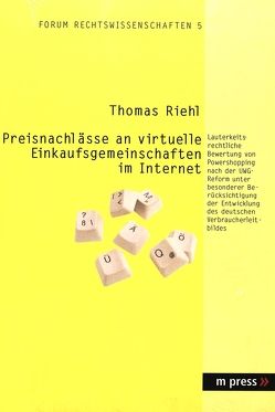 Preisnachlässe an virtuelle Einkaufsgemeinschaften im Internet von Riehl,  Thomas