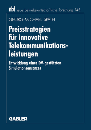 Preisstrategien für innovative Telekommunikationsleistungen von Späth,  Georg-M.