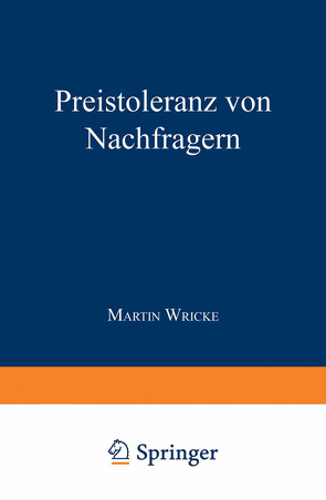 Preistoleranz von Nachfragern von Wricke,  Martin