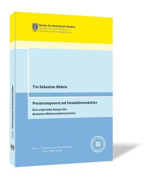 Preistransparenz auf Immobilienmärkten von Lister,  Michael, Nädele,  Tim Sebastian, Rehkugler,  Heinz, Wölfle,  Marco