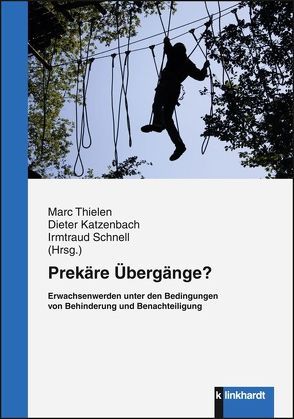 Prekäre Übergänge? von Katzenbach,  Dieter, Schnell,  Irmtraud, Thielen,  Marc