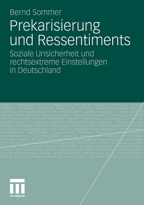 Prekarisierung und Ressentiments von Sommer,  Bernd