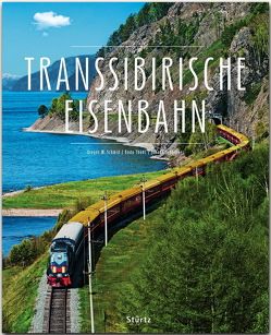 Transsibirische Eisenbahn von Scheibner,  Johann, Schmid,  Gregor M., Thöns,  Bodo