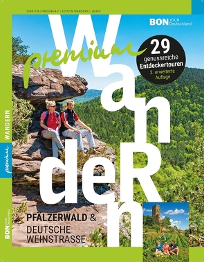 Premiumwandern – Pfälzerwald & Deutsche Weinstraße von Hartusch,  Harald