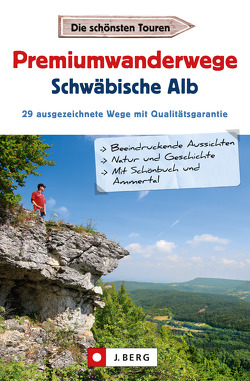 Premiumwanderwege Schwäbische Alb von Buck,  Dieter