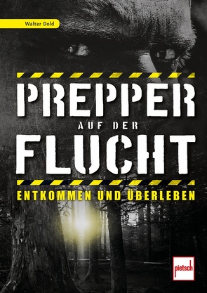 Prepper auf der Flucht von Dold,  Walter