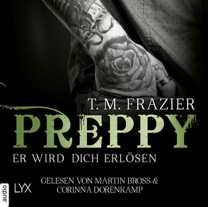 Preppy – Er wird dich erlösen von Bross,  Martin, Dorenkamp,  Corinna, Frazier,  T. M., Mehrmann,  Anja