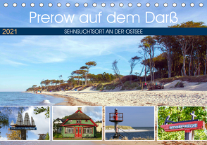 Prerow auf dem Darß – Sehnsuchtsort an der Ostsee (Tischkalender 2021 DIN A5 quer) von Felix,  Holger