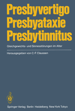 Presbyvertigo Presbyataxie Presbytinnitus von Claussen,  C.-F.