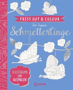 Press Out & Colour – Schmetterlinge von Ingram,  Zoë, Ziegler,  Anika