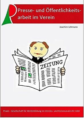 Presse- und Öffentlichkeitsarbeit im Verein von Joachim,  Lehmann