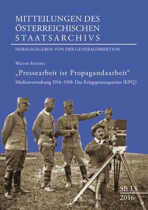 „Pressearbeit ist Propagandaarbeit“ von Generaldirektion des österreichischen