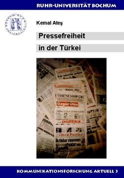 Pressefreiheit in der Türkei von Ates,  Kemal, Stuke,  Franz R